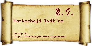 Markschejd Ivána névjegykártya